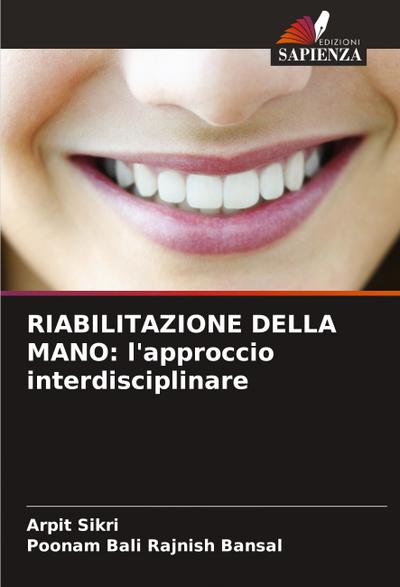 RIABILITAZIONE DELLA MANO: l’approccio interdisciplinare