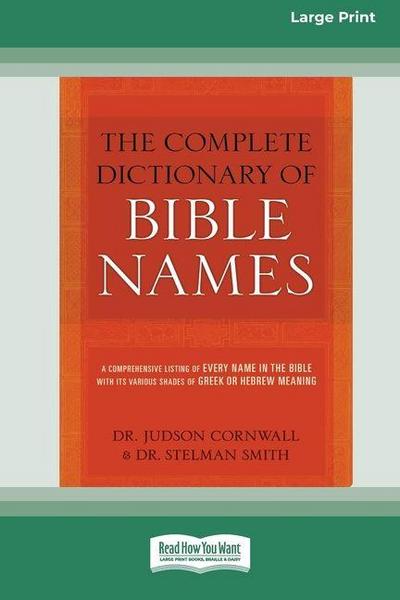 The Complete Dictionary of Bible Names (Large Print 16pt)