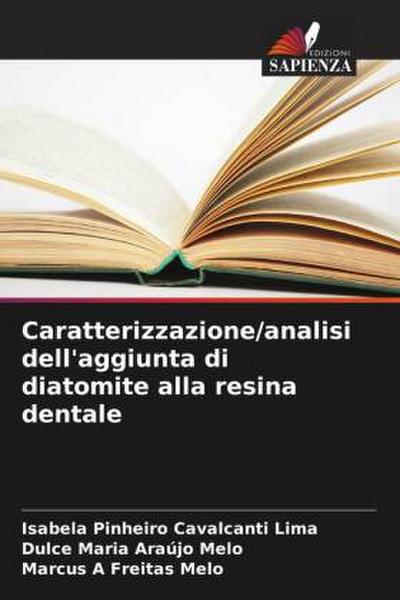 Caratterizzazione/analisi dell’aggiunta di diatomite alla resina dentale