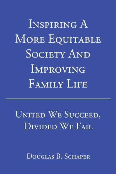Inspiring A More Equitable Society And Improving Family Life