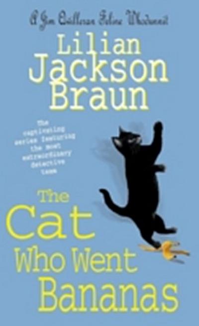 Cat Who Went Bananas (The Cat Who  Mysteries, Book 27)