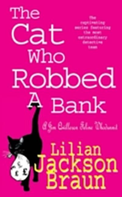 Cat Who Robbed a Bank (The Cat Who  Mysteries, Book 22)