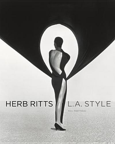 Herb Ritts - L.A Style (Getty Publications –)