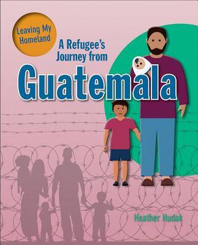 A Refugee’s Journey from Guatemala