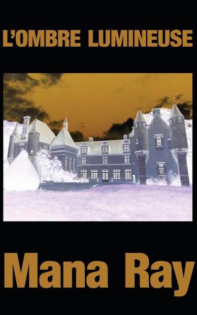 L’OMBRE LUMINEUSE