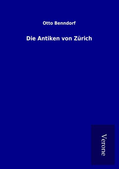 Die Antiken von Zürich
