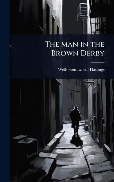 The man in the Brown Derby