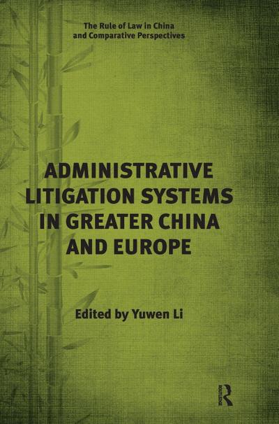 Administrative Litigation Systems in Greater China and Europe