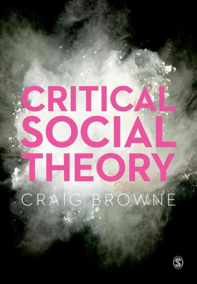 Critical Social Theory (First Edition)