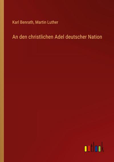 An den christlichen Adel deutscher Nation