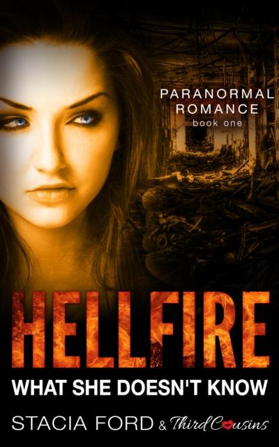 Hellfire - What She Doesn’t Know