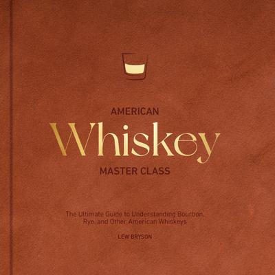 American Whiskey Master Class