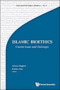 ISLAMIC BIOETHICS: CURRENT ISSUES AND CHALLENGES