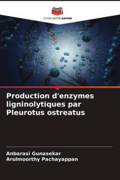 Production d’enzymes ligninolytiques par Pleurotus ostreatus