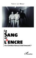 Le sang et l’encre. Et si Christian Ranucci était innocent ?
