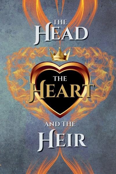 The Head, the Heart, and the Heir Omnibus 2