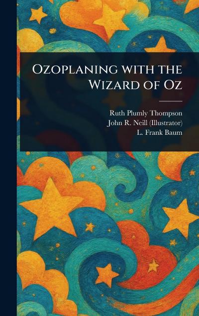 Ozoplaning With the Wizard of Oz