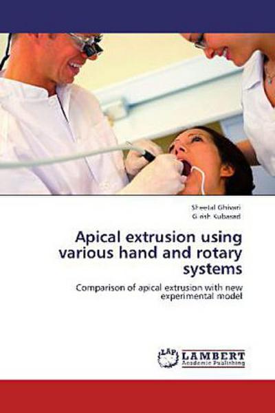 Apical extrusion using various hand and rotary systems