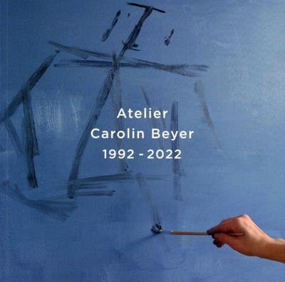 Beyer, C: Atelier Carolin Beyer