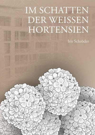 Im Schatten der weißen Hortensien