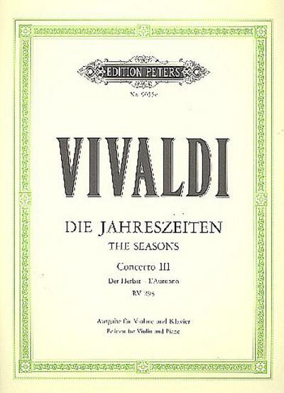 Die Jahreszeiten: Konzert für Violine, Streicher und Basso continuo F-dur op. 8 Nr. 3 RV 293 "Der Herbst"
