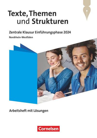 Texte, Themen und Strukturen 11. Schuljahr - Nordrhein-Westfalen - Zentrale Klausur Einführungsphase 2024. Arbeitsheft mit Lösungen