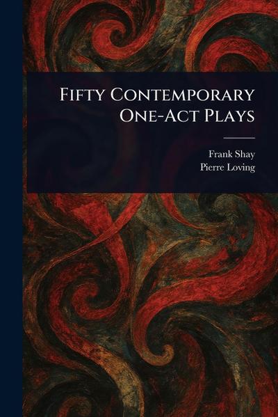 Fifty Contemporary One-Act Plays