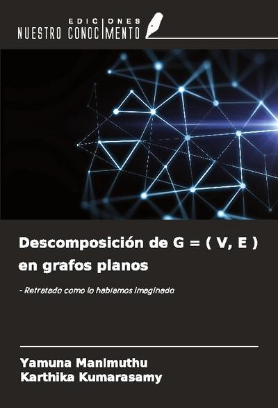 Descomposición de G = ( V, E ) en grafos planos