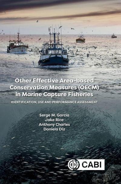 Other Effective Area-Based Conservation Measures (Oecm) in Marine Capture Fisheries