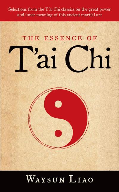 The Essence of T’ai Chi