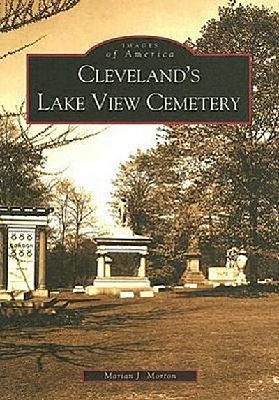 Cleveland’s Lake View Cemetery