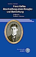 Franz Kafka: ,Beschreibung eines Kampfes’ und ,Betrachtung’