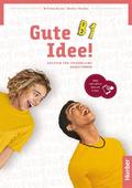 Gute Idee! B1: Deutsch für Jugendliche.Deutsch als ...