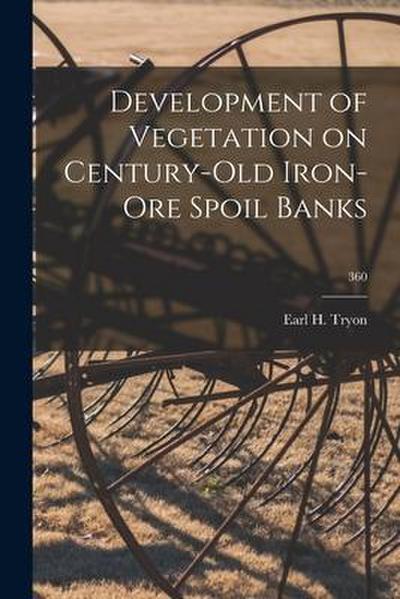 Development of Vegetation on Century-old Iron-ore Spoil Banks; 360