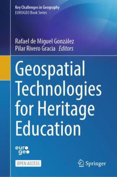 Geospatial Technologies for Heritage Education