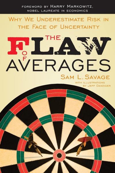 The Flaw of Averages