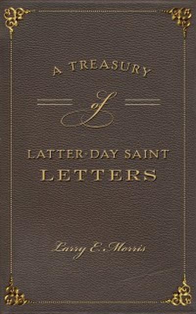 Treasury of Latter-Day Saint Letters