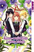 Küsse und weiße Lilien für meine Liebste, Band 06
