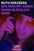 Wie man mit einem Mann glücklich wird