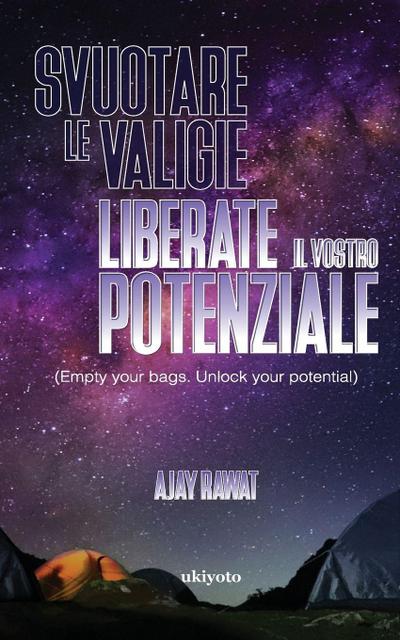 Svuotare le valigie Liberate il vostro potenziale
