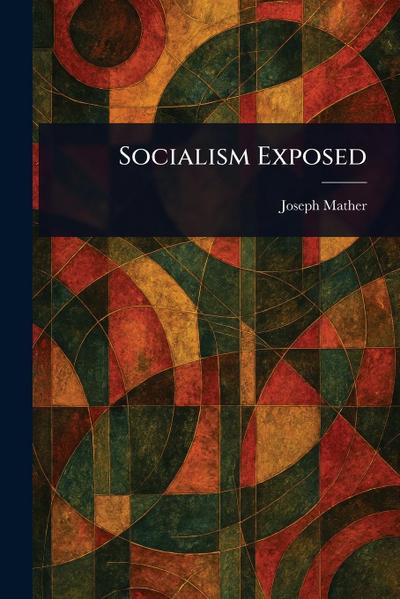 Socialism Exposed