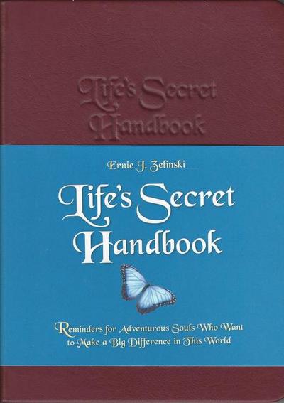 Zelinski, E: Life’s Secret Handbook
