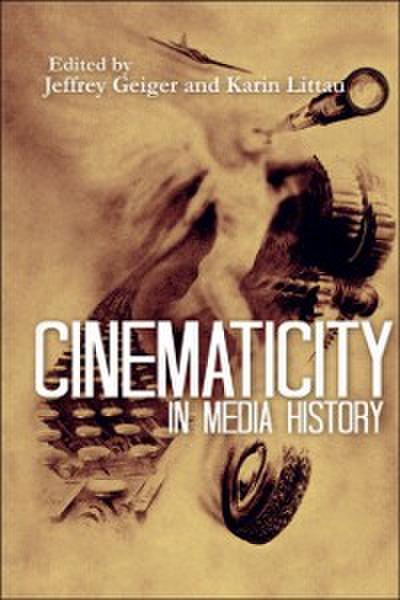 Cinematicity in Media History