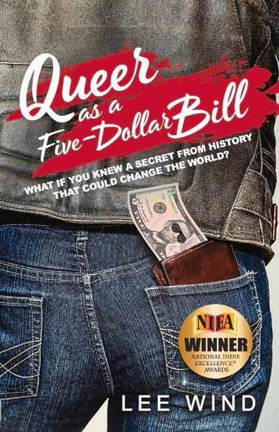 Queer as a Five-Dollar Bill: Volume 1