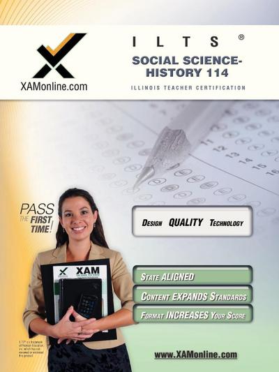 Ilts Social Science-History 114 Teacher Certification Test Prep Study Guide