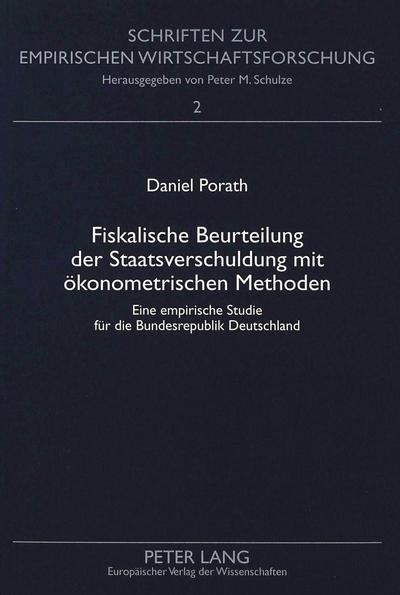 Fiskalische Beurteilung der Staatsverschuldung mit ökonometrischen Methoden