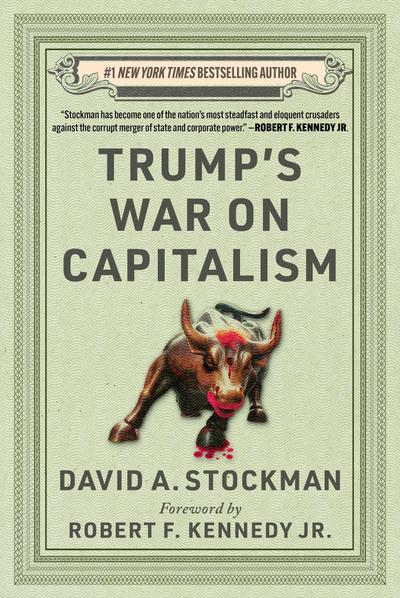 Trump’s War on Capitalism