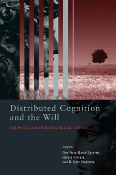 Distributed Cognition and the Will