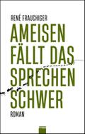 Ameisen fällt das Sprechen schwer