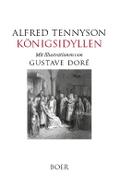Königsidyllen - Legenden um König Arthur